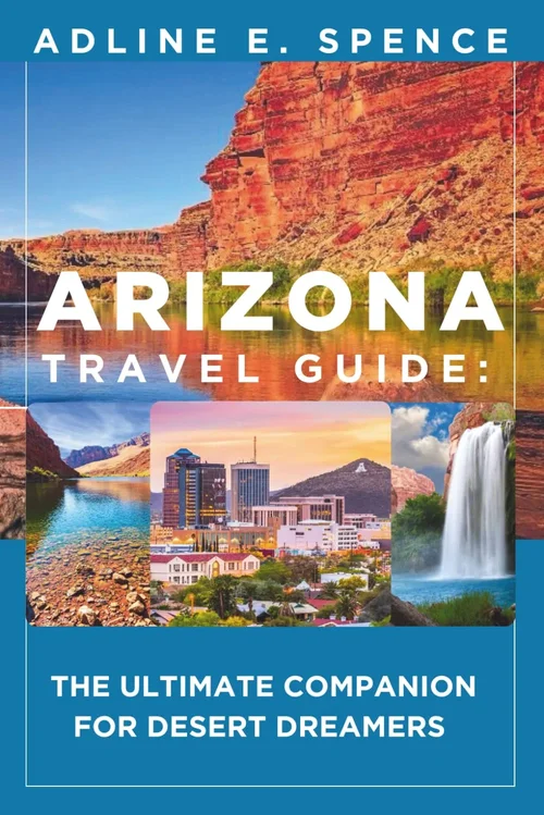 Arizona Travel Guide:: The Ult