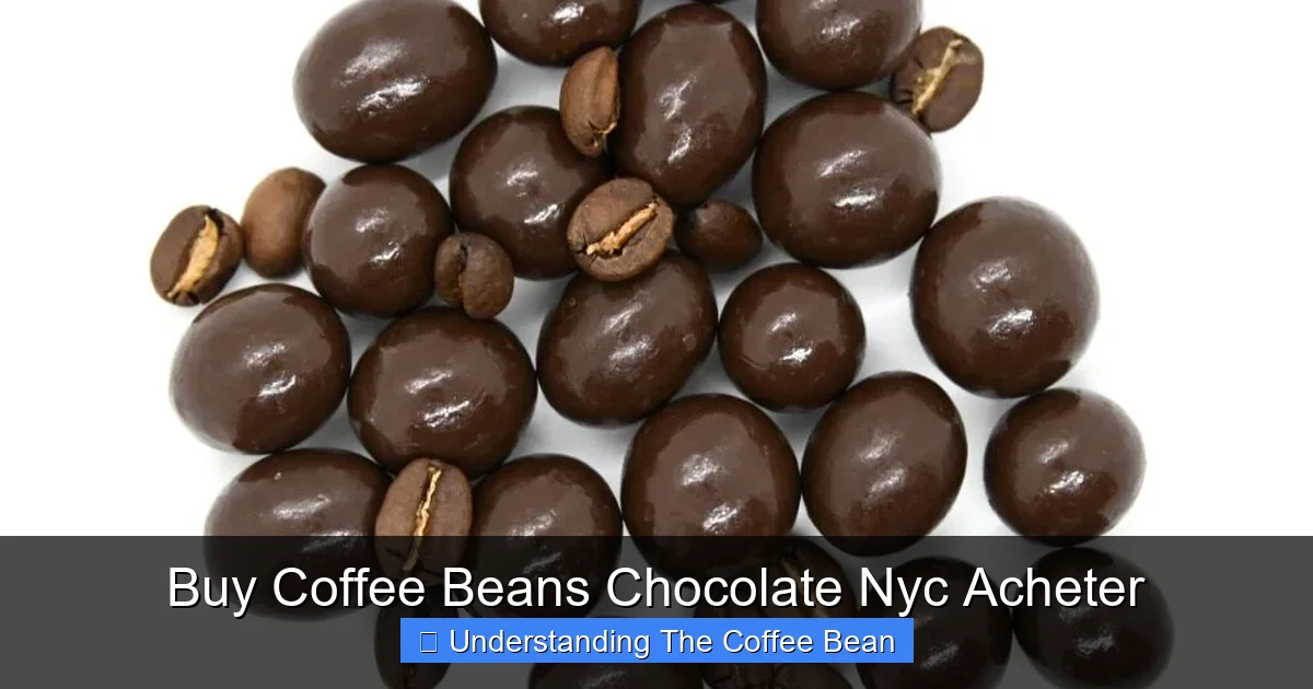 Buy Coffee Beans Chocolate Nyc Acheter