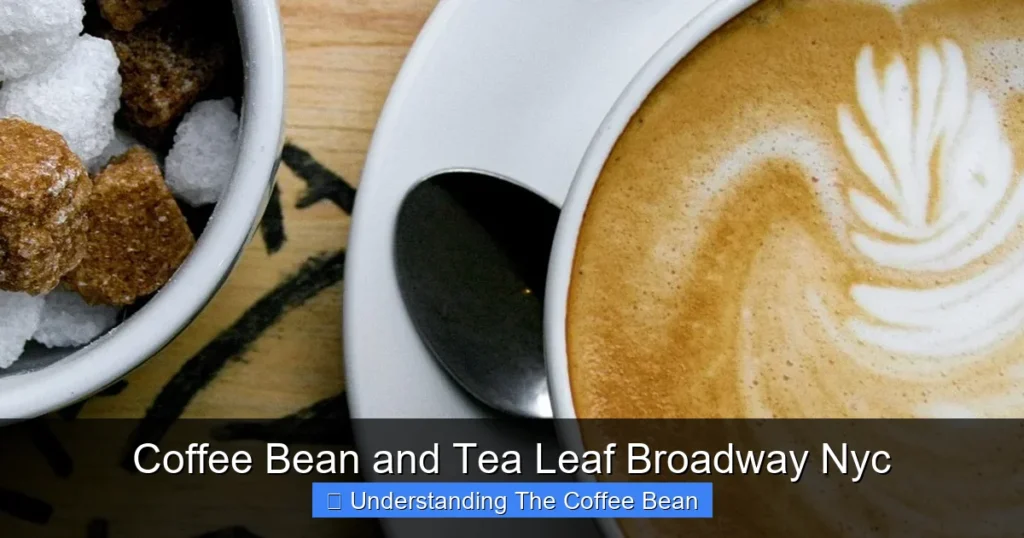 Coffee Bean and Tea Leaf Broadway Nyc
