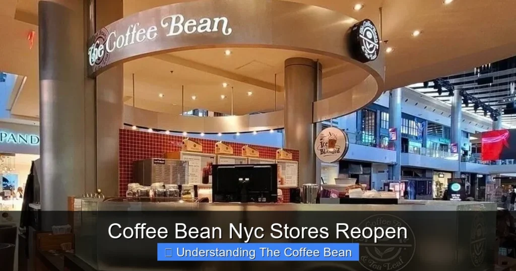 Coffee Bean Nyc Stores Reopen
