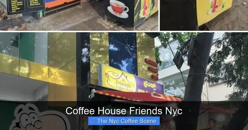 Coffee House Friends Nyc