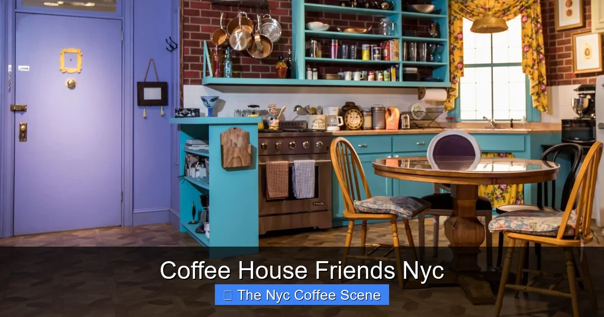 Coffee House Friends Nyc