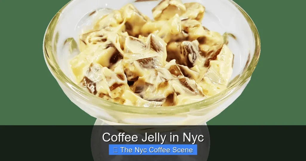 Coffee Jelly in Nyc