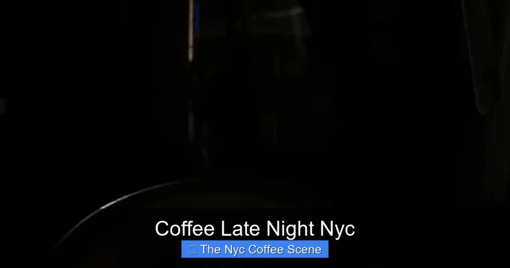 Coffee Late Night Nyc