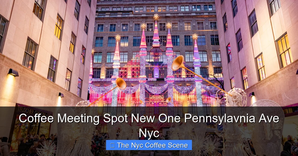 Coffee Meeting Spot New One Pennsylavnia Ave Nyc