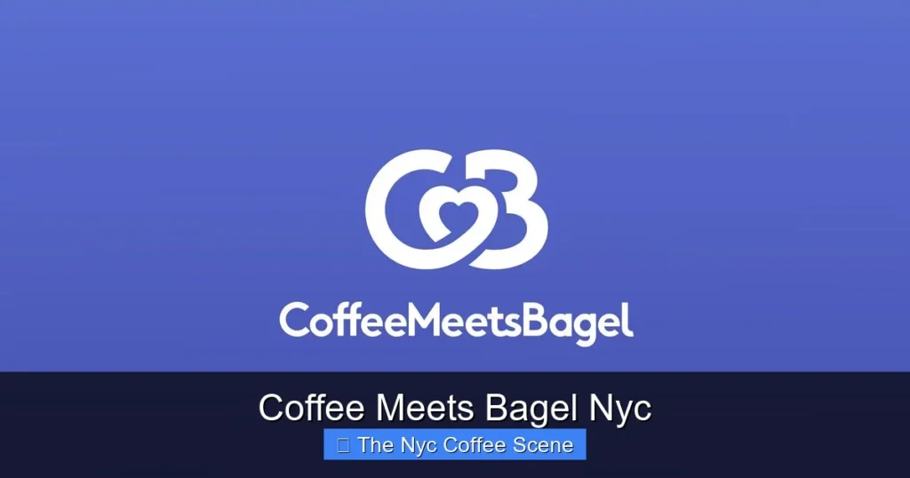 Coffee Meets Bagel Nyc