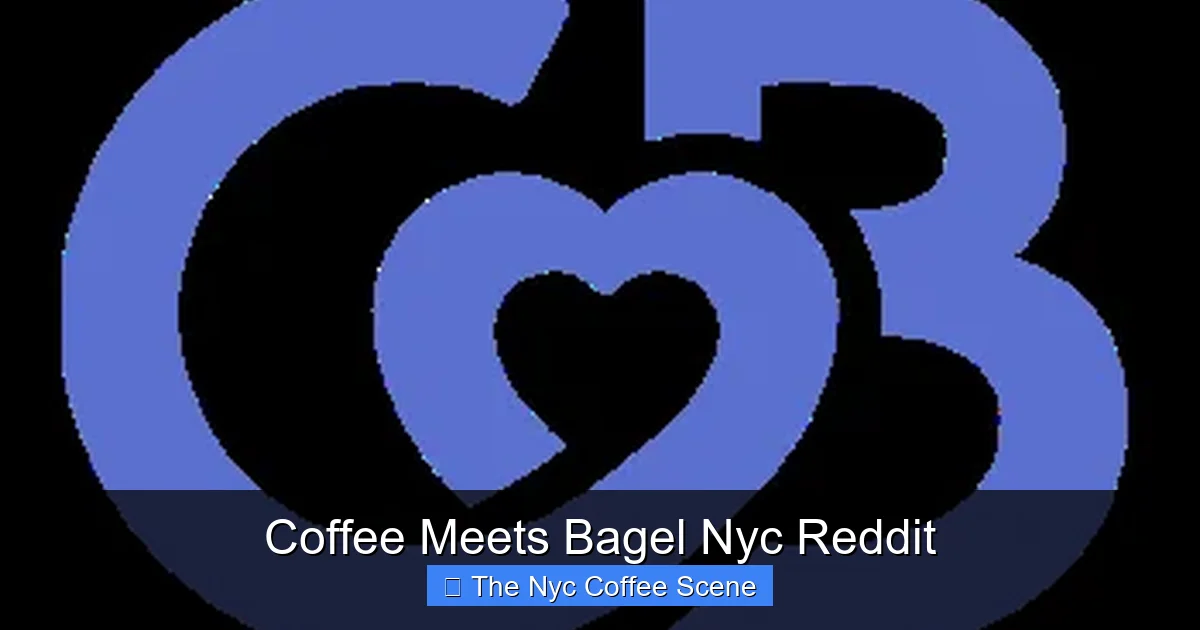 Coffee Meets Bagel Nyc Reddit