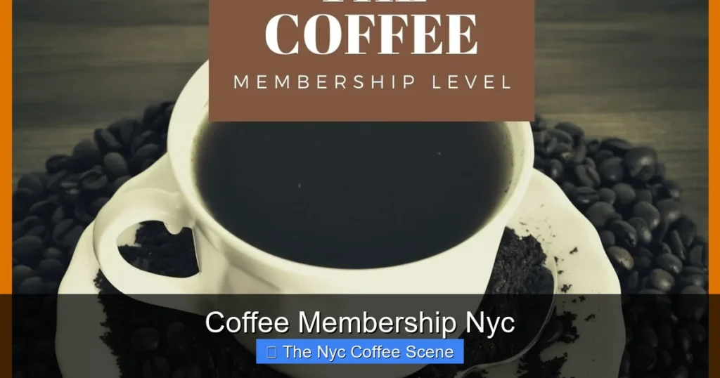 Coffee Membership Nyc