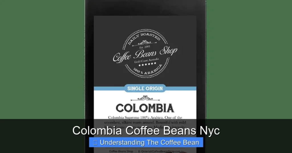 Colombia Coffee Beans Nyc