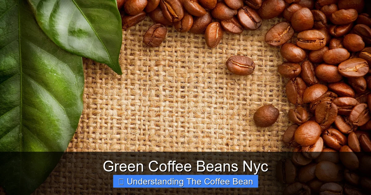 Green Coffee Beans Nyc