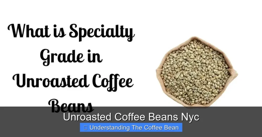 Unroasted Coffee Beans Nyc