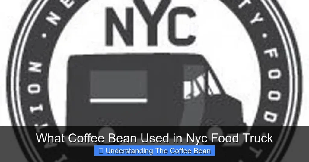 What Coffee Bean Used in Nyc Food Truck