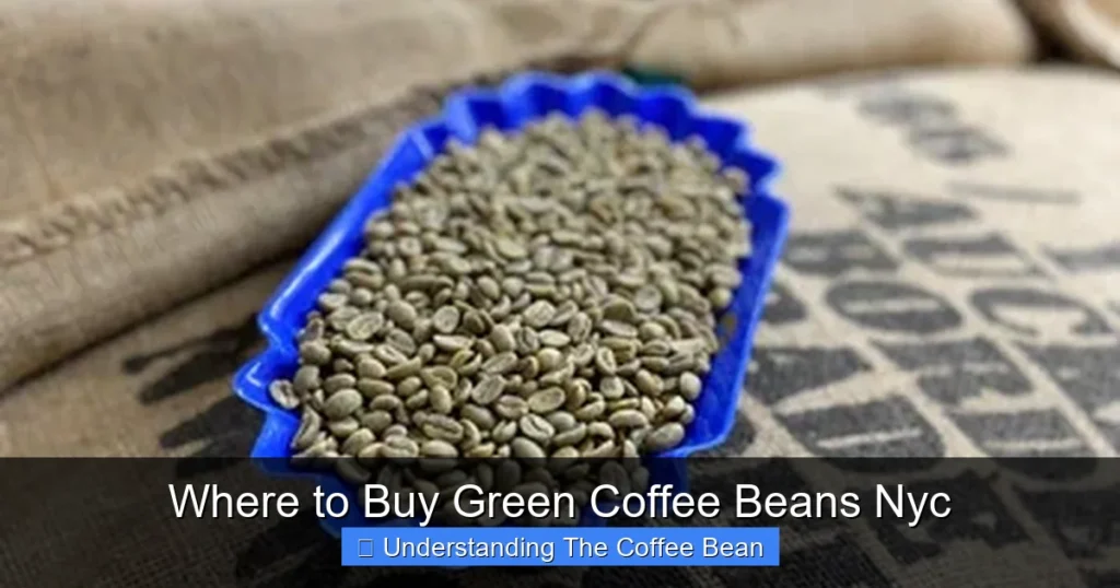 Where to Buy Green Coffee Beans Nyc