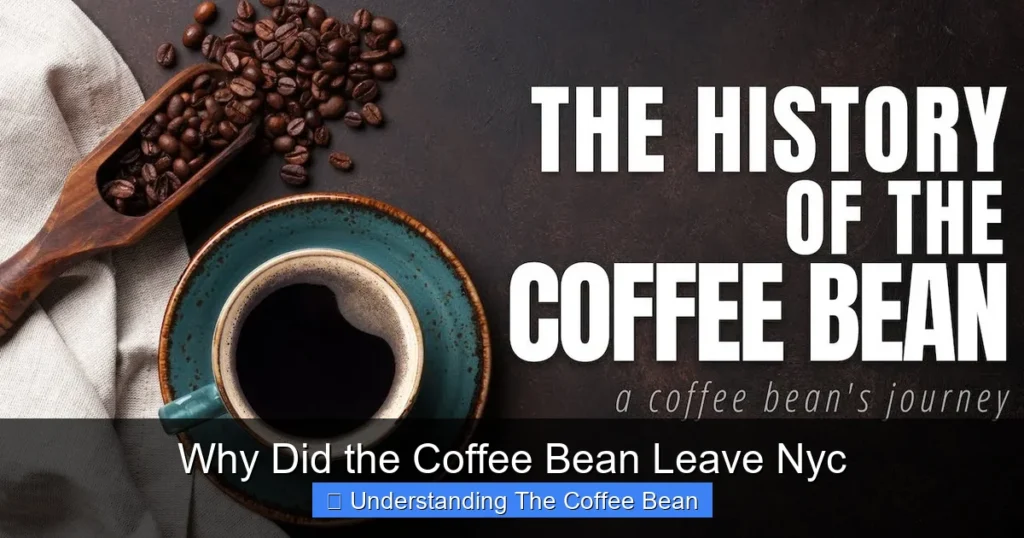 Why Did the Coffee Bean Leave Nyc