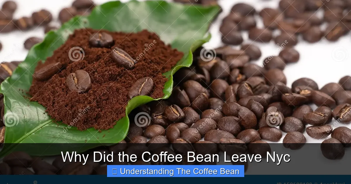Why Did the Coffee Bean Leave Nyc